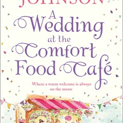 [PDF] DOWNLOAD A Wedding at the Comfort Food Cafe