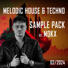 Melodic House & Techno Sample Pack #01 by MOKX