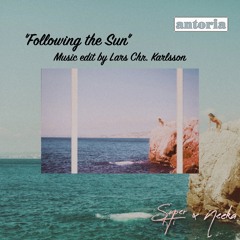 "Super-Hi x Neeka - Following the Sun" (AntoriaRecords Remix) ©2024