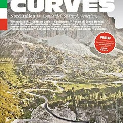 [ACCESS] [KINDLE PDF EBOOK EPUB] Curves: Northern Italy (2019 reprint): Lombardy, Sou
