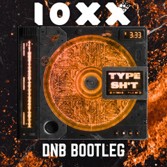 NGHTMRE , Crankdat - Type Sh*t (10xx DnB Bootleg) (FREE DOWNLOAD)