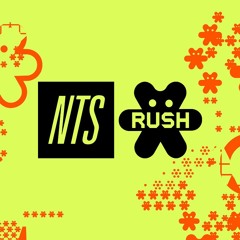 NTS RUSH: Minna-No-Kimochi 030724