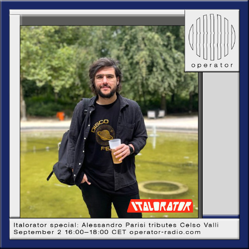 Italorator Special: Alessandro Parisi tributes Celso Valli - 2nd September 2025