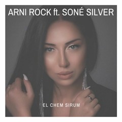 El Chem Sirum (ft. Sone Silver)