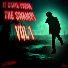 IT CAME FROM THE SWAMP! VOL. I [[ FULL BEAT TAPE ]]