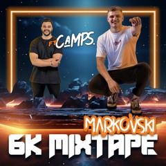 SPECIAL 6K MIX FT. CAMPS