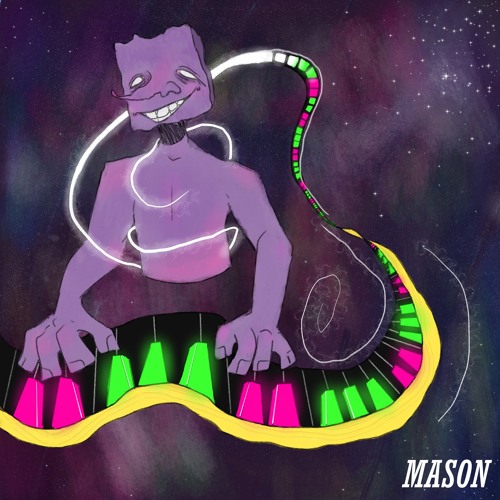 Stream MASON by Kaedyn Evans | Listen online for free on SoundCloud