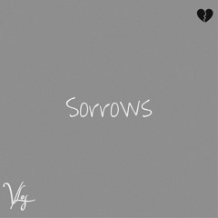 Sorrows Feat. Flareslxl