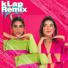 Clara x Sofia - Em Par (kLap Remix)