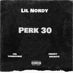 Perk30 (feat ysl youngvhee & Freddy buckets)