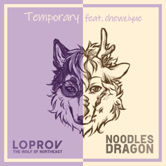 Temporary (with NoodlesDragon feat. chewziyue)