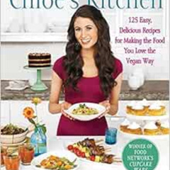 DOWNLOAD EPUB ✓ Chloe's Kitchen: 125 Easy, Delicious Recipes for Making the Food You