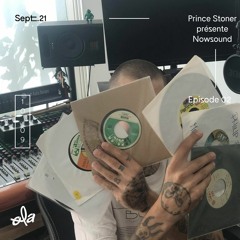 Prince Stoner présente NowSound ep02
