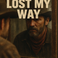 Lost My Way - (Unreleased Teaser)