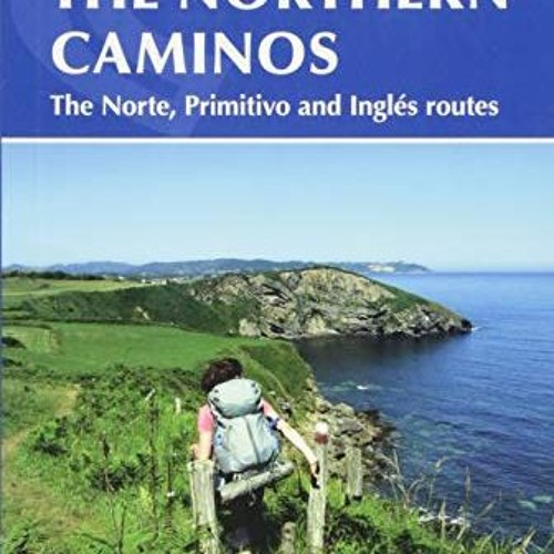 free KINDLE 📝 The Northern Caminos by  dave whitson &  laura Perazzoli PDF EBOOK EPU