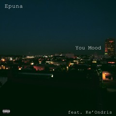 You Mood feat. Ke'Ondris