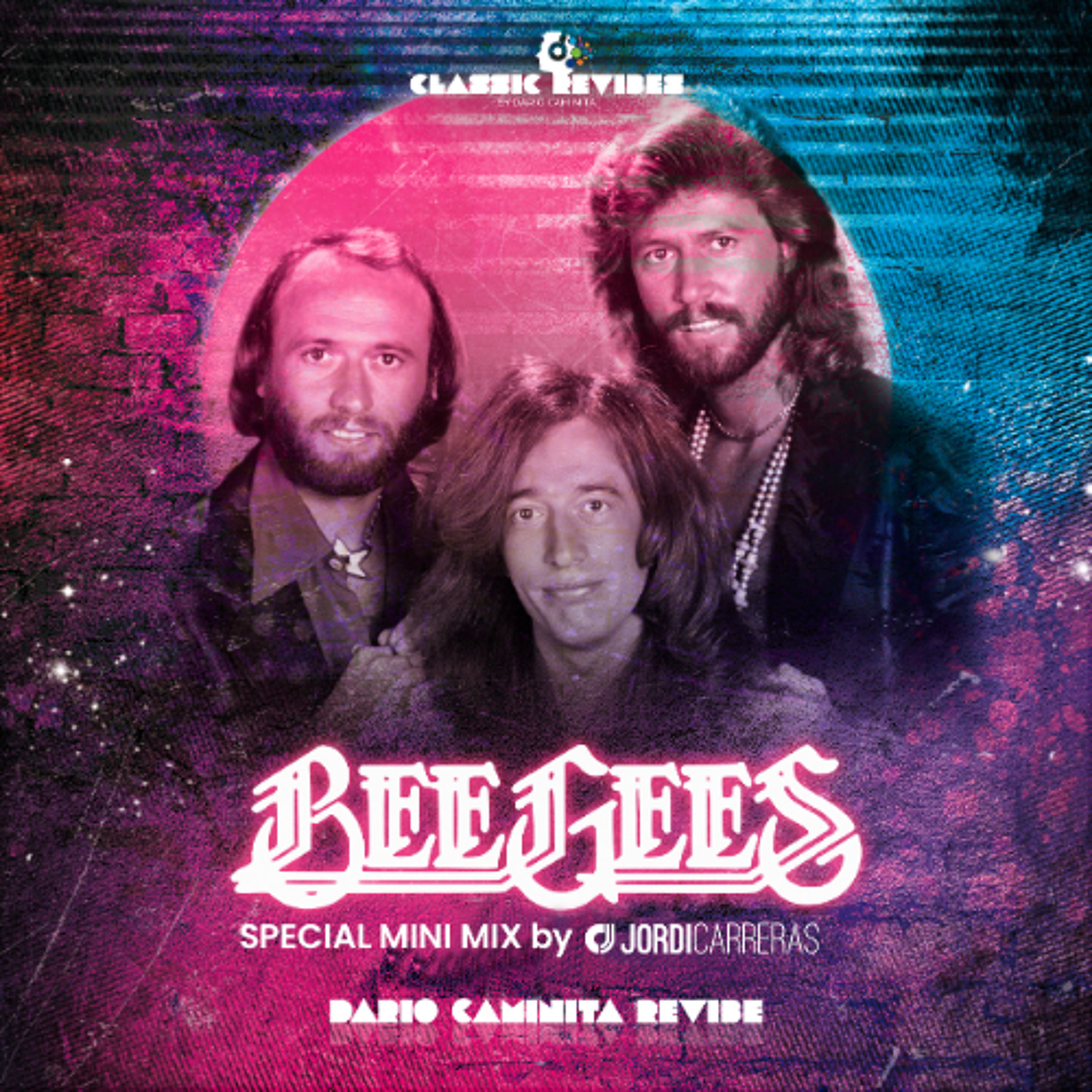 BEE GEES SPECIAL MINI MIX (Revibes by Dario Caminita) - Minimixed by Jordi Carreras