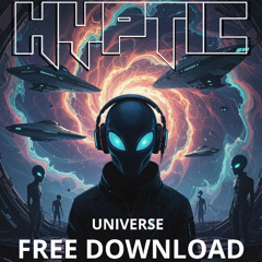 HYPTIC - UNIVERSE (FREE DOWNLOAD)