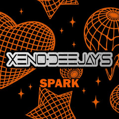 Xeno-Deejay’s (Shugg & Dean B) - Spark