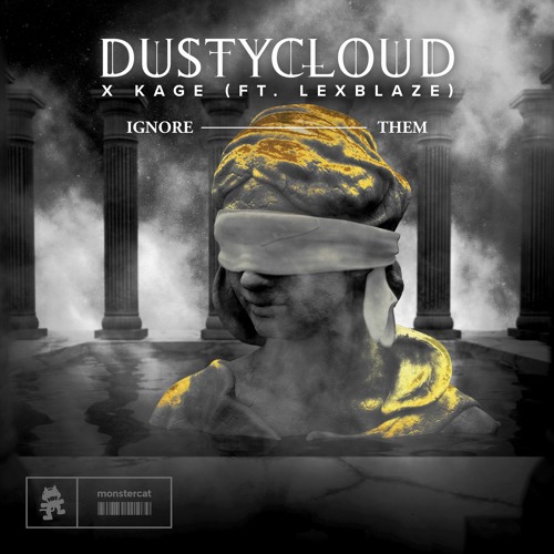 Dustycloud & Kage - Ignore Them (feat. LexBlaze)