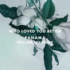 KRANE - Who Loved You Better (feat. Panama) [Will Møller Remix]