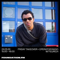 friday takeover X foundation fm (24.05.2024)
