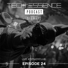 Tech Essence Episode #24 (Live At Enjoyclub 16/7/2021)