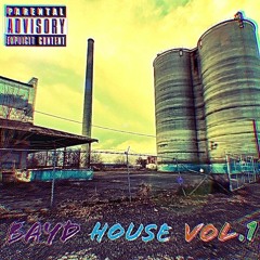 BAYD HOUSE VOL. 1