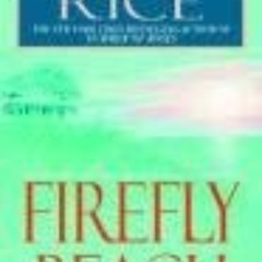 [FREE] KINDLE 📭 Firefly Beach by  Luanne Rice &  Alexandra O'Karma EBOOK EPUB KINDLE
