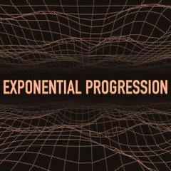 Exponential Progression (vinyl-only)