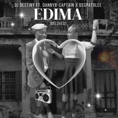 Edima (Beloved) [feat. Dannyb-Captain & Dsspatolee]