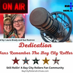 Dedication-Fans Remember The Bay City Rollers on TD1 Radio Show #74 June 7/8