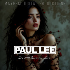It’s All Becoming Clear Ft PAUL LEE