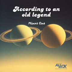 According to an old legend_Minus One