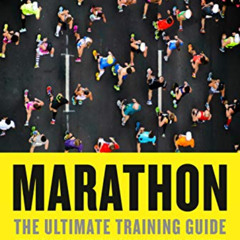 free PDF 📘 Marathon, Revised and Updated 5th Edition: The Ultimate Training Guide: A