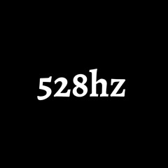 528 Hz Ep-1