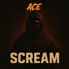 ACE-SCREAM