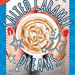 [View] EBOOK 📒 Salted Caramel Dreams: A Swirl Novel (4) by  Jackie Nastri Bardenwerp
