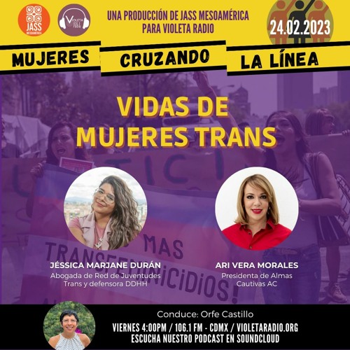 Stream Mujeres Cruzando La Línea_ Mujeres Trans by VIOLETA RADIO 106.1 FM |  Listen online for free on SoundCloud