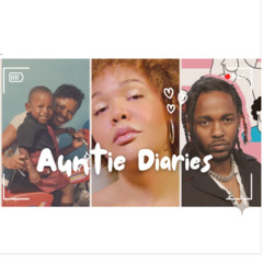 338 Lets Revisit Kendrick Lamar's Auntie Diaries