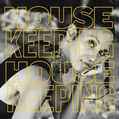Housekeeping Guest Mix 010: D.LUXE (Miami)