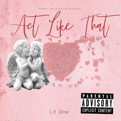 Act Like That
