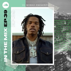 In The Mix Ep.39 | Hip-Hop & Rap | Lil Baby, Central Cee, K-Trap, Roddy Ricch, Tory Lanez, YG