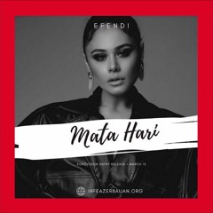 Efendi - Mata Hari (Azerbaijan - Eurovision 2021)