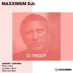 MAXXIMUM DJ'S : DJ FREDDY