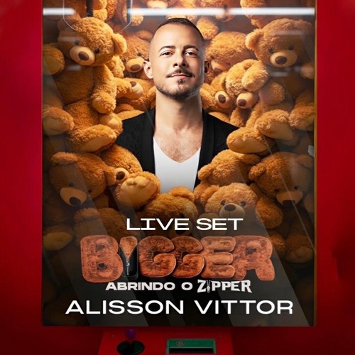 Alisson Vittor - Bigger Live Set