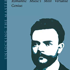 [Free] PDF ✅ Dvorak: Romantic Music's Most Versatile Genius (Unlocking the Masters) b