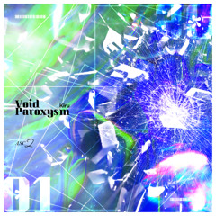 Void Paroxysm 【ASC 2 Quarter Finals Tiebreaker】