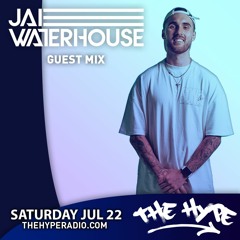 THE HYPE 354 - JAI WATERHOUSE Guest Mix