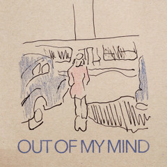 Out Of My Mind